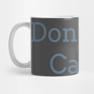 Don't Get Caked Mug